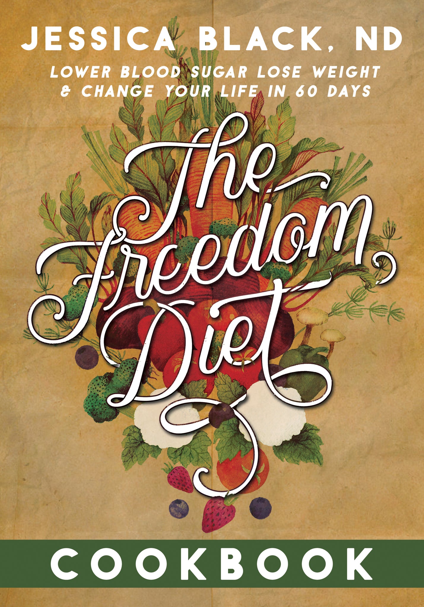 Cover image for The Freedom Diet Cookbook ISBN 9781681621166